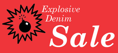 Explosive Denim SALE !!!